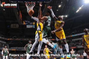 pacers vs milwaukee bucks match player stats