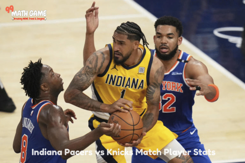 pacers vs knicks match player stats